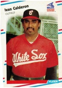 Chicago White Sox - Ivan Calderon