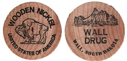 Wooden Nickel - Wall Drug Store