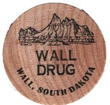 Wooden Nickel - Wall Drug Store