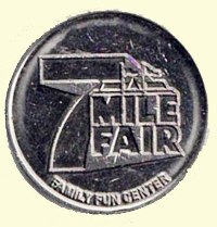 Token - 7 Mile Fair Family Fun Center