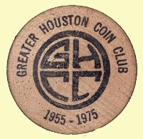 Wooden Nickel - Greater Houston Coin Club #1